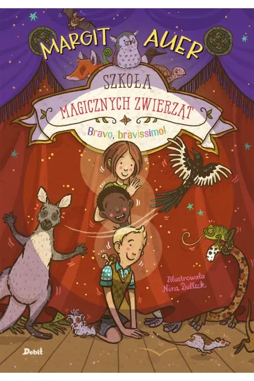Szko�a magicznych zwierz�t. Bravo, bravissimo! - Margit Auer