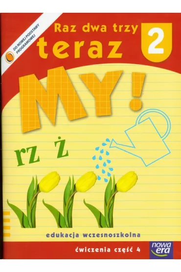 Raz dwa trzy teraz My! 2 �wiczenia Cz�� 4 - Hanna Klimkowska, Ma�gorzata Sie�czewska