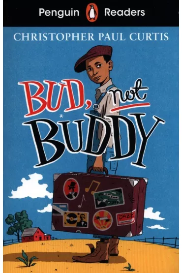 Bud, Not Buddy. Penguin Readers Level 4 wer. angielska - Curtis Christopher Paul