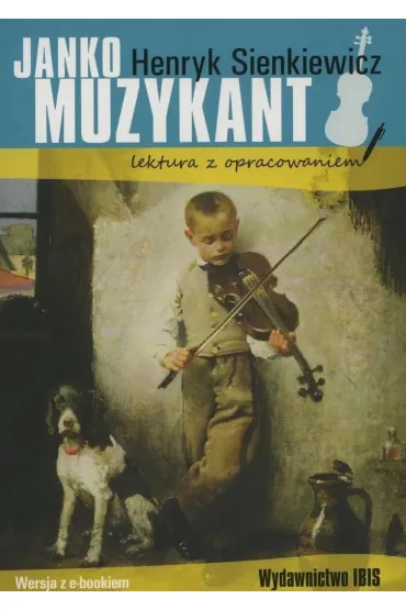 Janko Muzykant. Lektura z opracowaniem - Henryk Sienkiewicz
