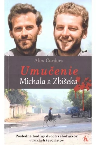 Umucenie Michala a Zbiseka - Alex  Cordero