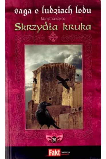 Saga o Ludziach Lodu. Tom 20. Skrzyd�a kruka