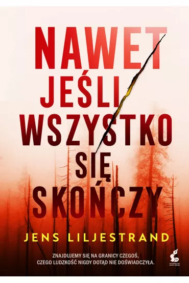 Nawet je�li wszystko si� sko�czy - Jens Liljestrand