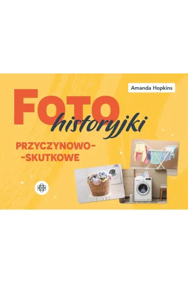 Fotohistoryjki przyczynowo-skutkowe - Amanda Hopkins