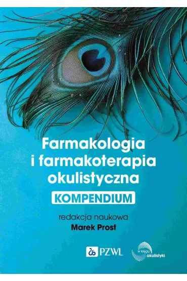 Farmakologia i farmakoterapia okulistyczna - Marek Prost