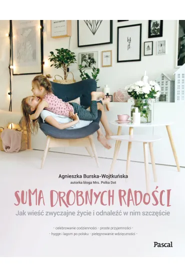 Suma drobnych rado�ci - Agnieszka Burska-Wojtku�ska