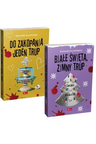 Pakiet Seria z trupem. Tomy 4-5: Do zakopania jeden trup, Bia�e �wi�ta, zimny trup - Iwona Banach