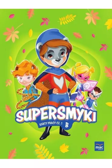 Supersmyki. Poziom B. Karty pracy. Cz�� 1