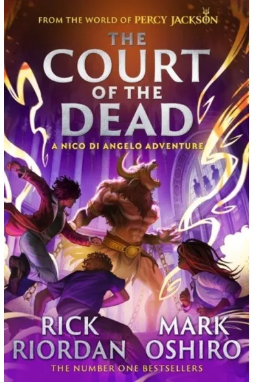 From the World of Percy Jackson: The Court of the Dead (The Nico Di Angelo Adventures) - Rick Riordan, Mark  Oshiro