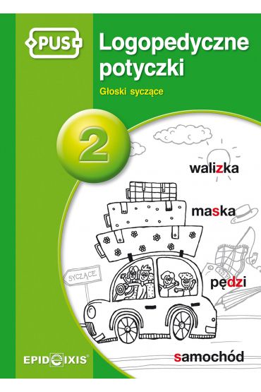 Logopedyczne potyczki 2. Głoski syczące