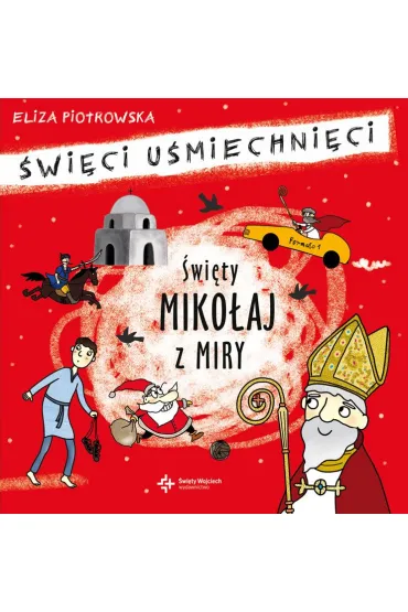�wi�ty Miko�aj z Miry. �wi�ci u�miechni�ci - Eliza Piotrowska