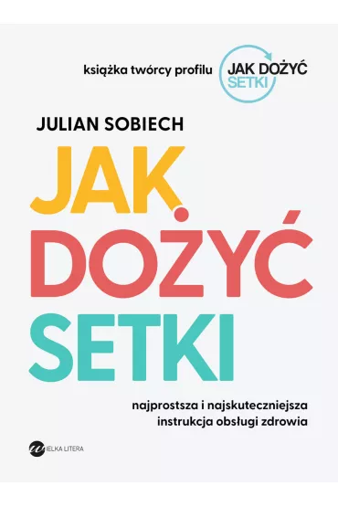 Jak doy setki - Julian  Sobiech
