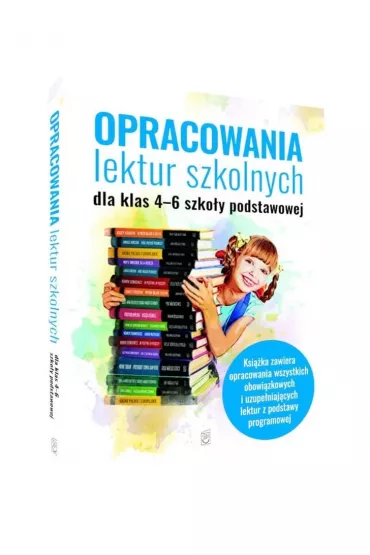Opracowania lektur szkolnych dla klas 4-6 szko�y podstawowej