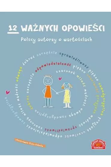 12 wa�nych opowie�ci. Polscy autorzy o warto�ciach