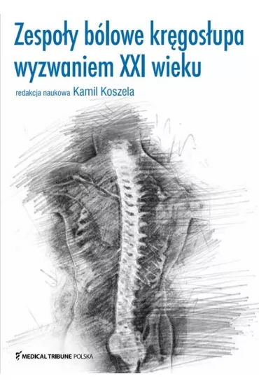 Zespoy blowe krgosupa wyzwaniem XXI wieku - Kamil Koszela