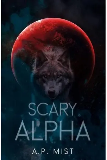 Scary Alpha - A.P. Mist