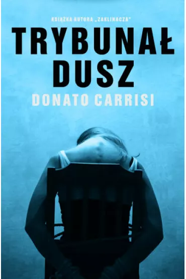 Trybuna� dusz - Donato Carrisi