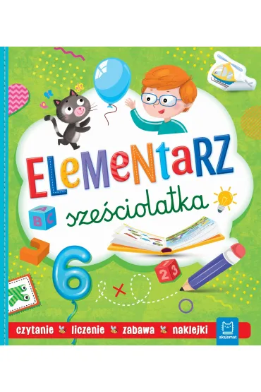 Elementarz sze�ciolatka. Czytanie. Liczenie Zabawa - Agnieszka Bator