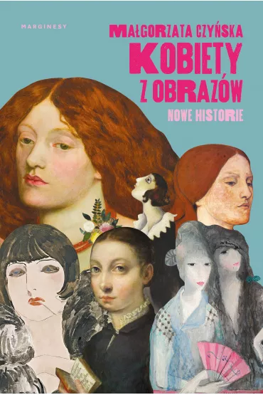 Kobiety z obraz�w. Nowe historie - Ma�gorzata Czy�ska