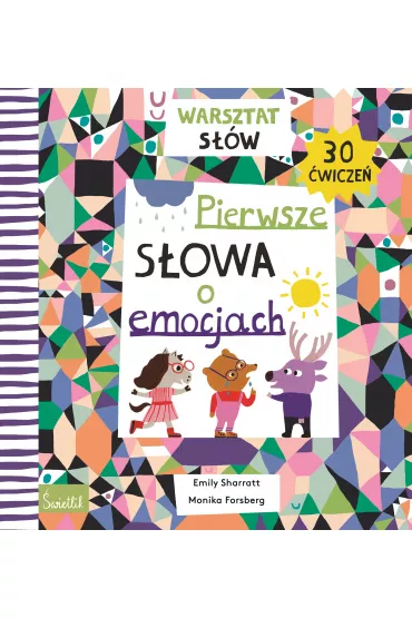 Pierwsze s�owa o emocjach. Warsztat s��w - Emily Sharratt