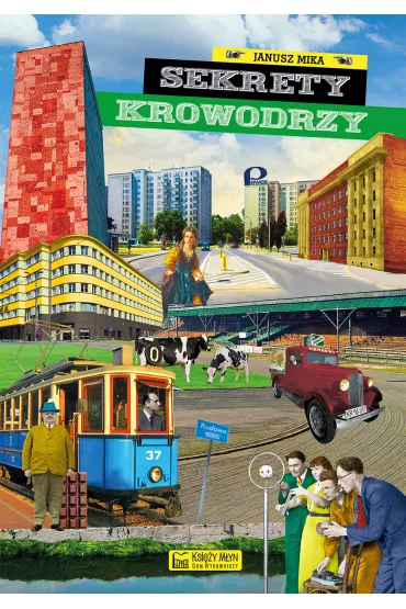 Sekrety Krowodrzy - Janusz Mika
