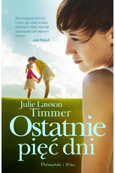 Ostatnie pi�� dni - Julie Lawson Timmer