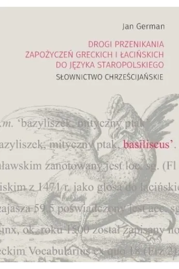 Drogi przenikania zapo�ycze� greckich i �acinskich - Jan German