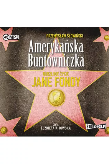 Audiobook Ameryka�ska buntowniczka. Burzliwe �ycie Jane Fondy CD - Przemys�aw S�owi�ski