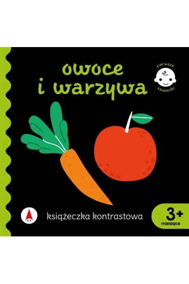 Owoce i warzywa. Ksi��eczka kontrastowa. Pierwsze ksi��eczki