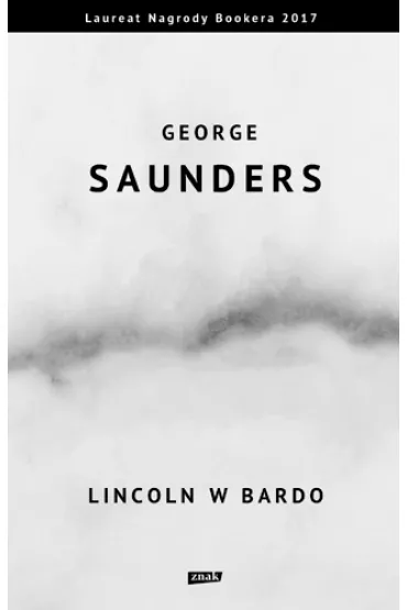 Lincoln w Bardo - George Saunders