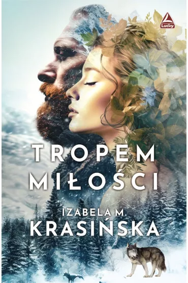 Tropem mi�o�ci - Izabela M. Krasi�ska