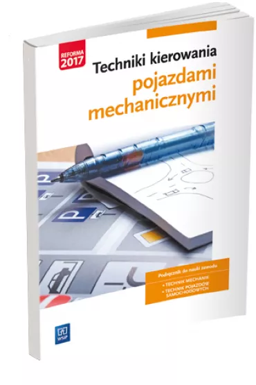 Techniki kierowania pojazdami mechanicznymi. Podr�cznik do nauki zawodu. Technik mechanik. Technik pojazd�w samochodowych - Dariusz Frankowski, S�awomir Moszczy�ski
