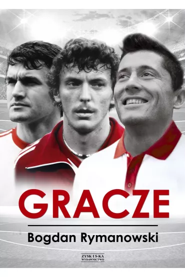 Gracze - Bogdan Rymanowski