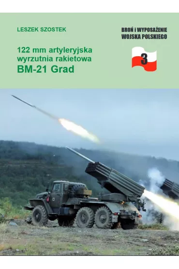 122 mm artyleryjska wyrzutnia rakietowa BM-21 Grad - Leszek Szostek