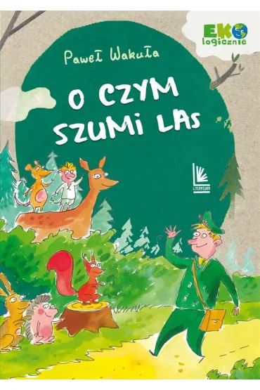 O czym szumi las - Pawe� Waku�a