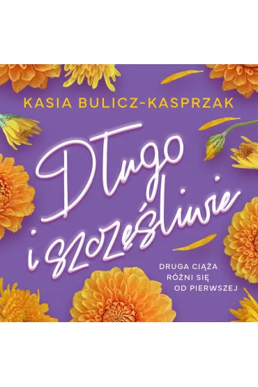 Audiobook Dugo i szczliwie. Inna bajka. Tom 2 mp3 - Kasia Bulicz-Kasprzak