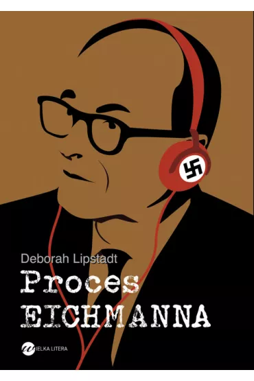 Proces Eichmanna - Deborah E. Lipstadt