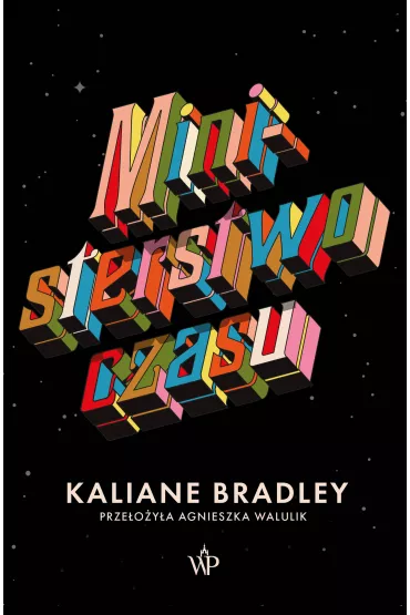 Ministerstwo czasu - Kaliane Bradley