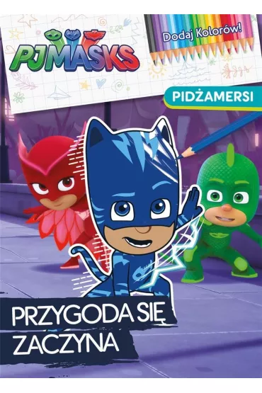 Pid�amersi Dodaj kolor�w! Przygoda si� zaczyna