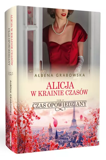 Czas opowiedziany. Alicja w krainie czasw. Tom 2 - Abena Grabowska