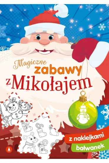 Magiczne zabawy z Miko�ajem. Ba�wanek - Sabina  Grabias