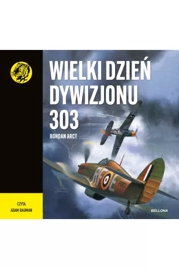 Audiobook Wielki dzie� Dywizjonu 303 mp3 - Bohdan Arct