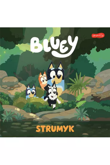 Bluey. Strumyk. Moja czytanka