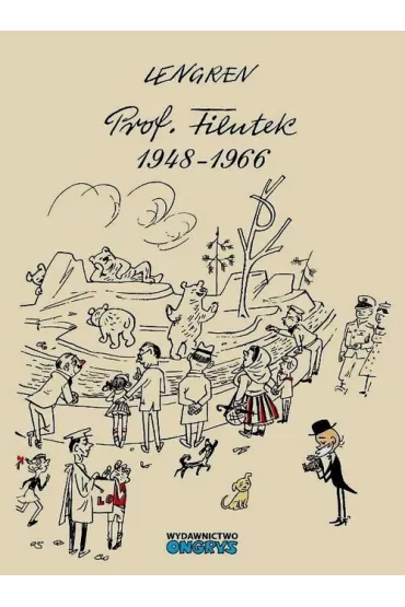 Prof. Filutek 1948-1966. Profesor Filutek. Tom 1 - Zbigniew Lengren