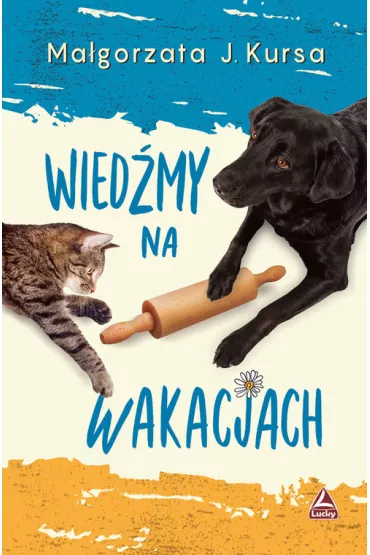 Wied�my na wakacjach - Ma�gorzata J. Kursa