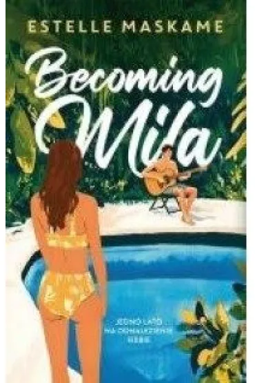 Becoming Mila - Estelle Maskame