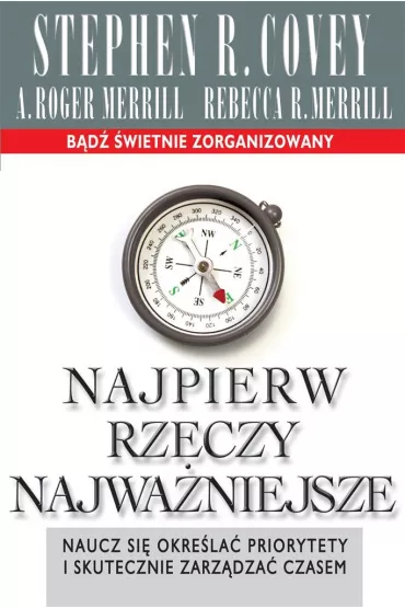Najpierw rzeczy najwa�niejsze - Stephen R. Covey