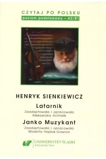 Henryk Sienkiewicz: Latarnik, Janko Muzykant. Czytaj po polsku. Tom 2