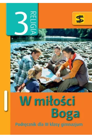 Religia GIM KL 3. Podr�cznik. W mi�o�ci Boga (2014) - Jan Szkodo�, Kazimierz Panu�, Kazimierz Moska�a