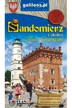 Sandomierz i okolice - Przewodnik turystyczny